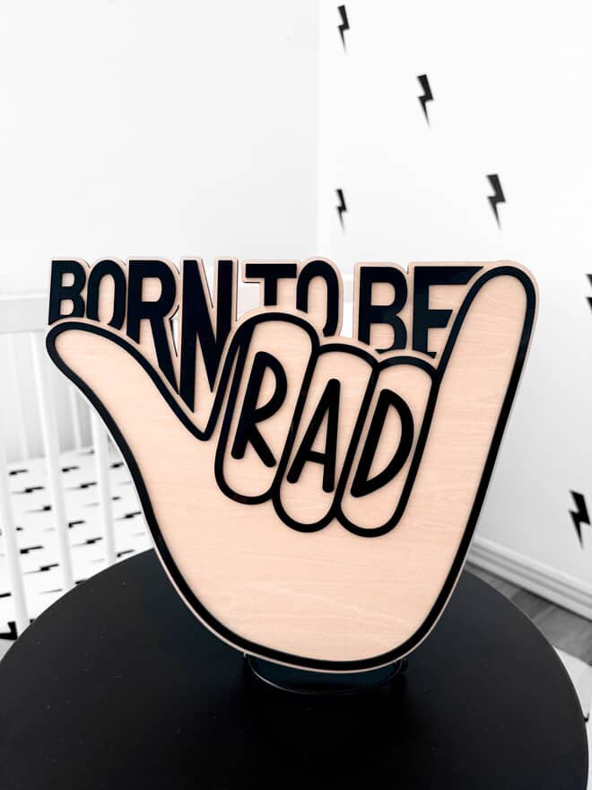 Born to be rad | wall sign