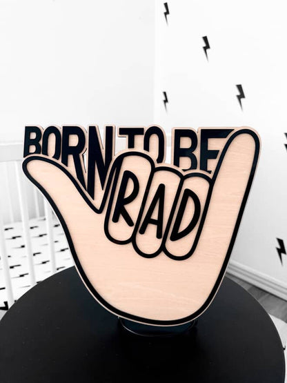 Born to be rad | wall sign
