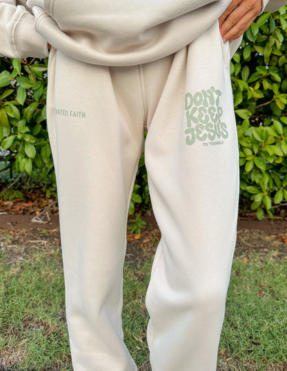 Don't Keep Jesus to Yourself Unisex Sweatpant