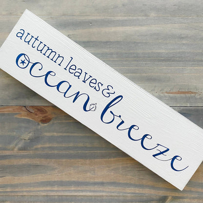 Autumn Leaves Ocean Breeze Sign, 20 x 6 in