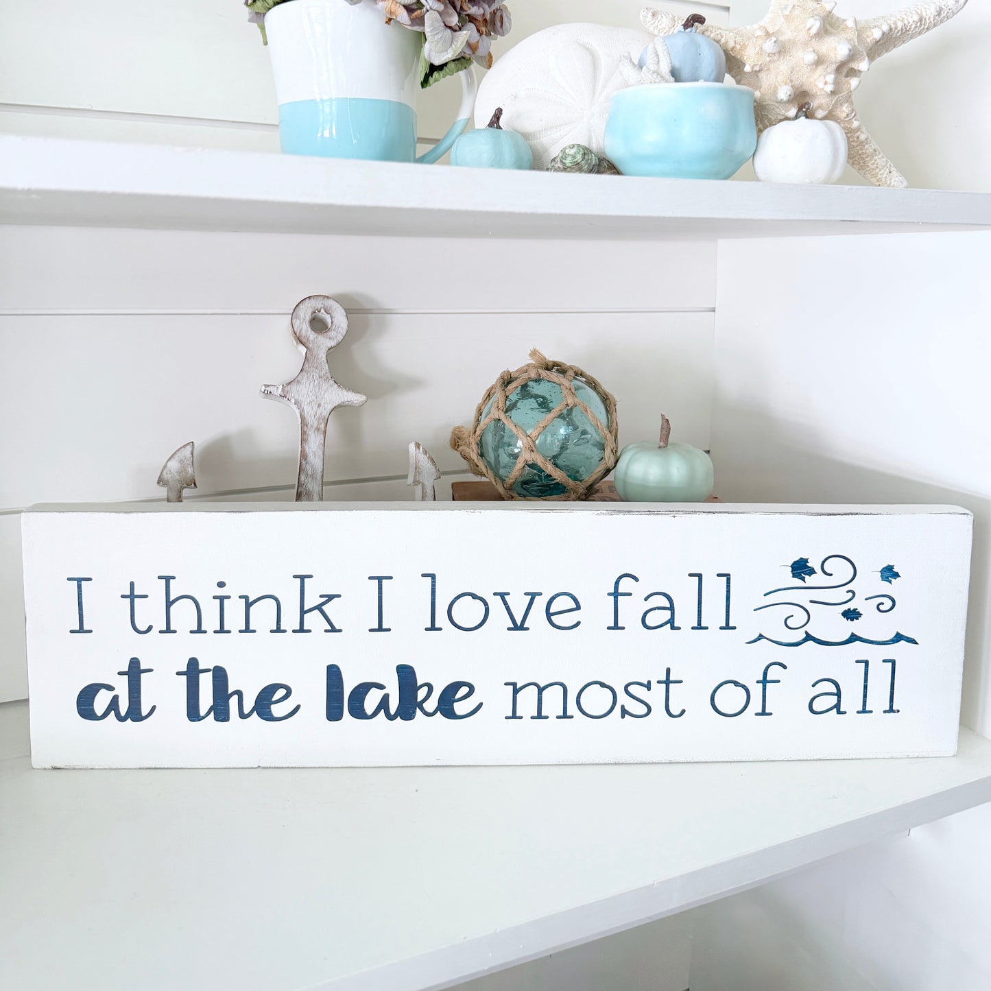 I think I love fall at the lake most of all sign