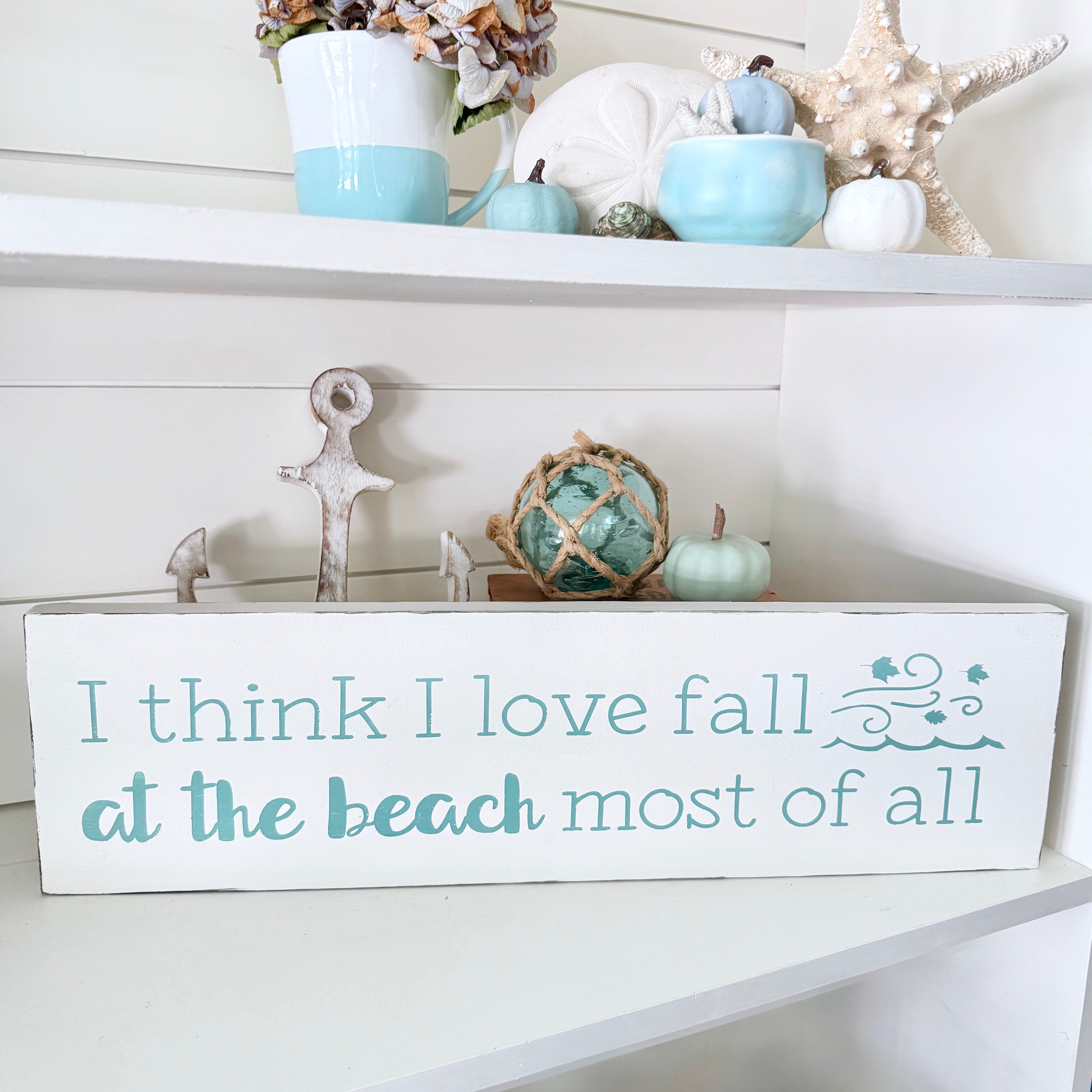 I think I love fall at the beach most of all sign