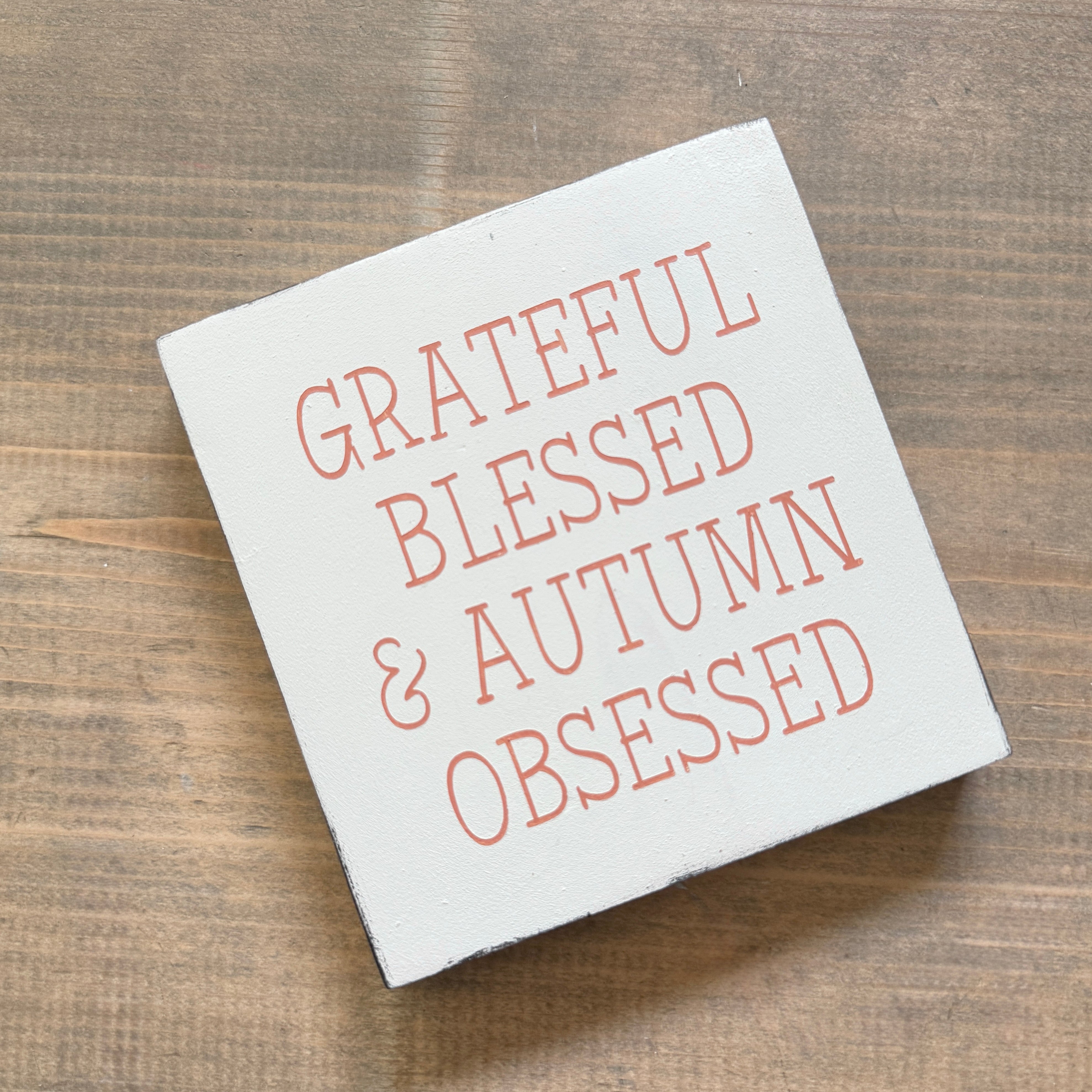 Grateful Blessed and Autumn Obsessed Sign