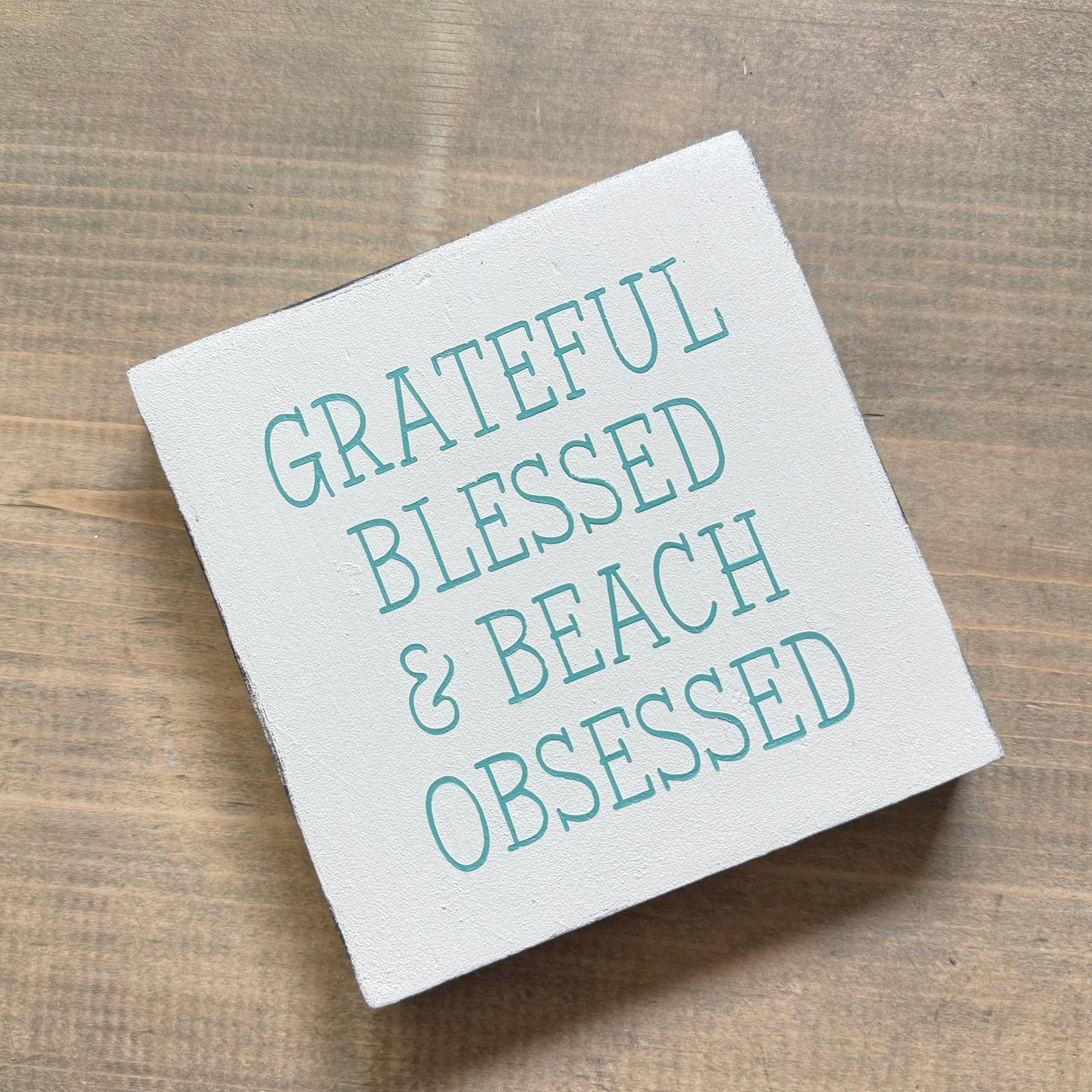 Grateful Blessed and Beach Obsessed Sign