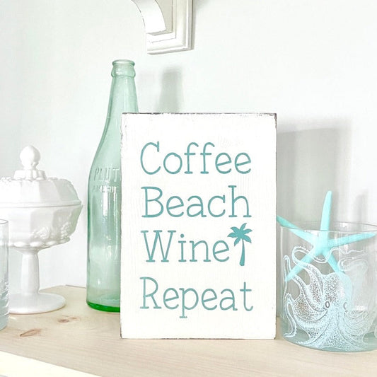 Coffee Beach Wine Repeat Sign