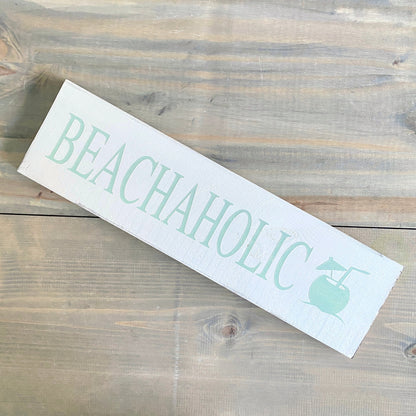 Beachaholic Sign