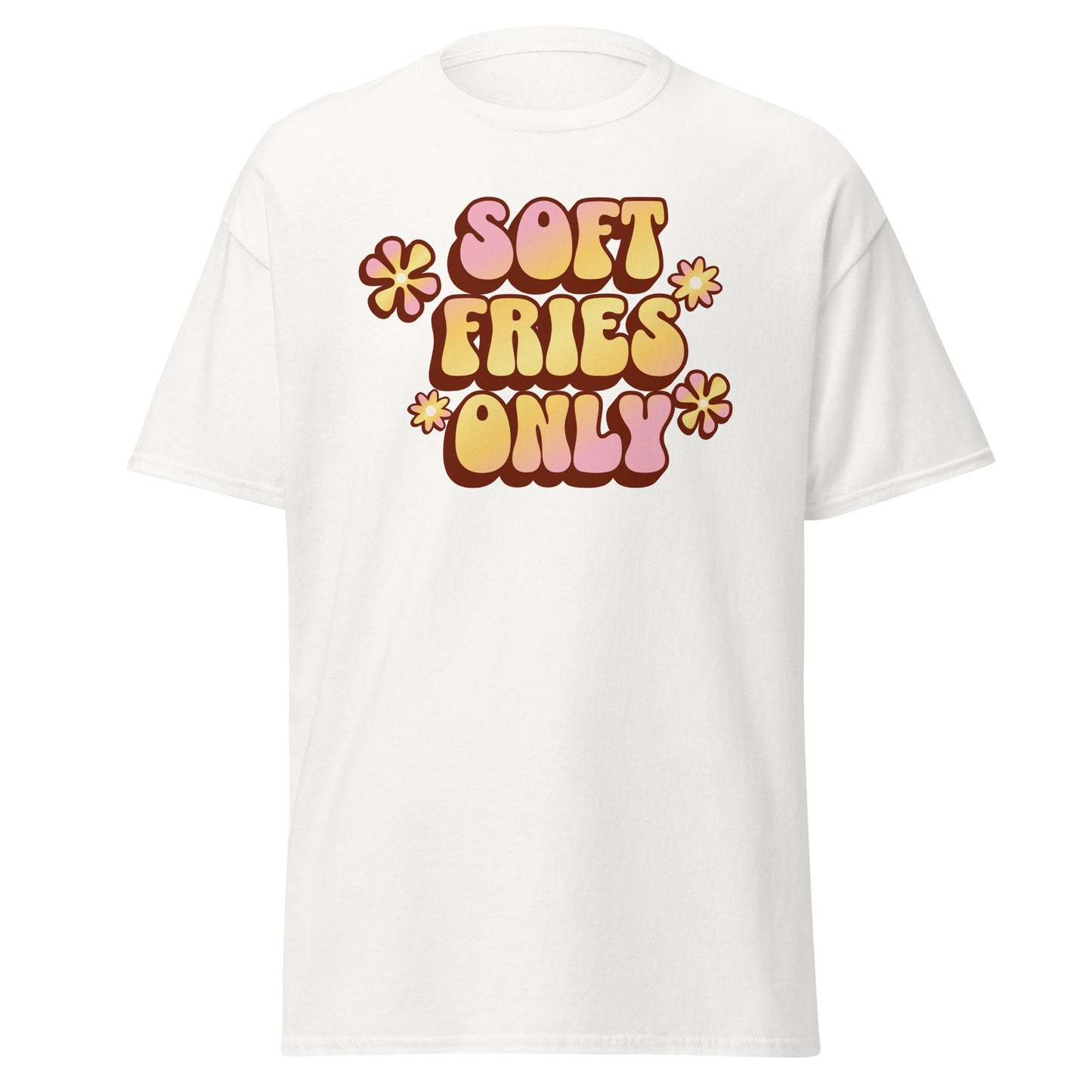 Soft Fries Only Tee