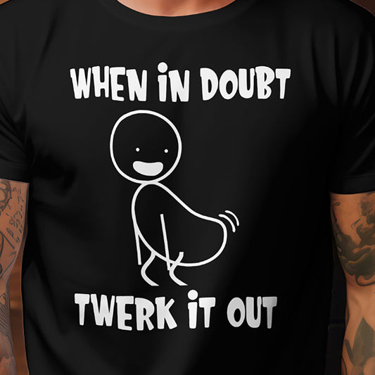 Twerk It Out Tee