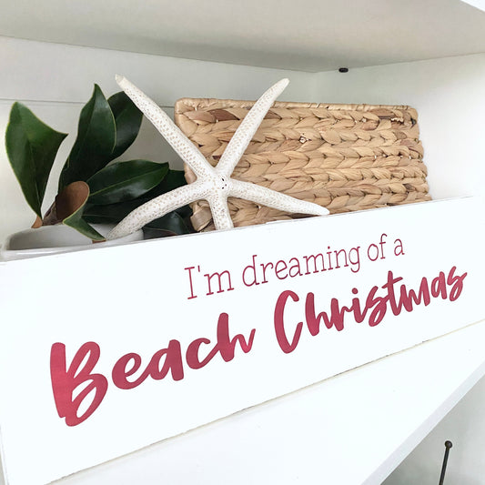I'm dreaming of a Beach Christmas Sign
