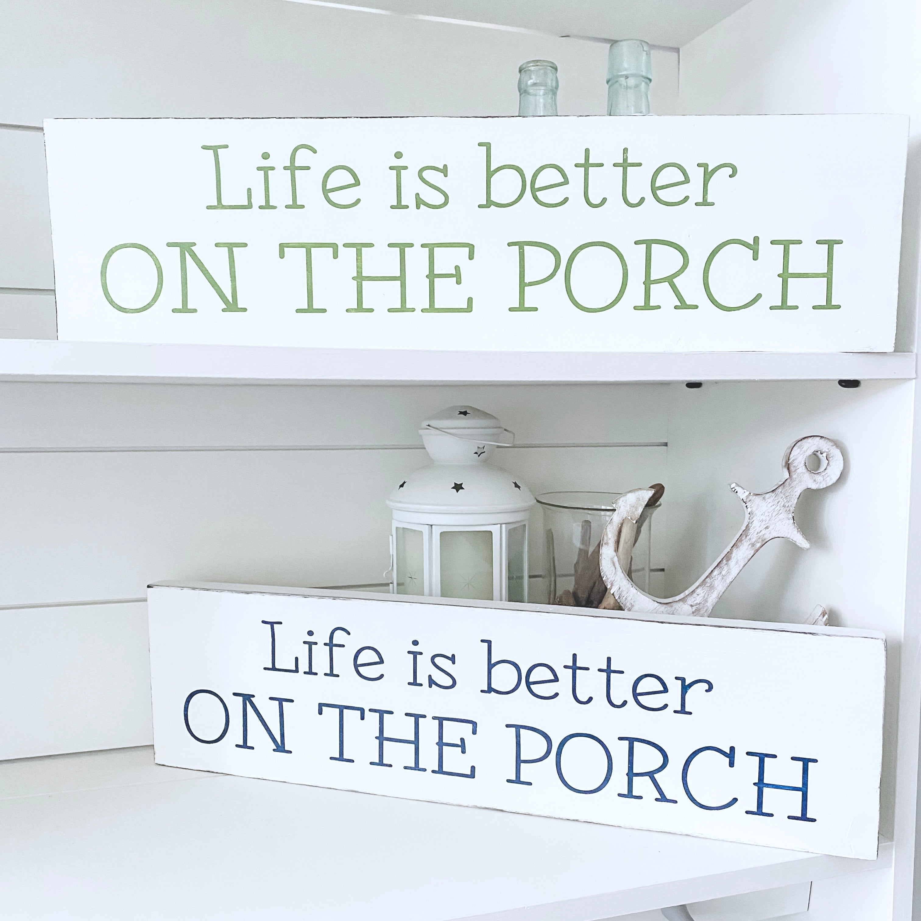 Life is Better on the Porch Sign
