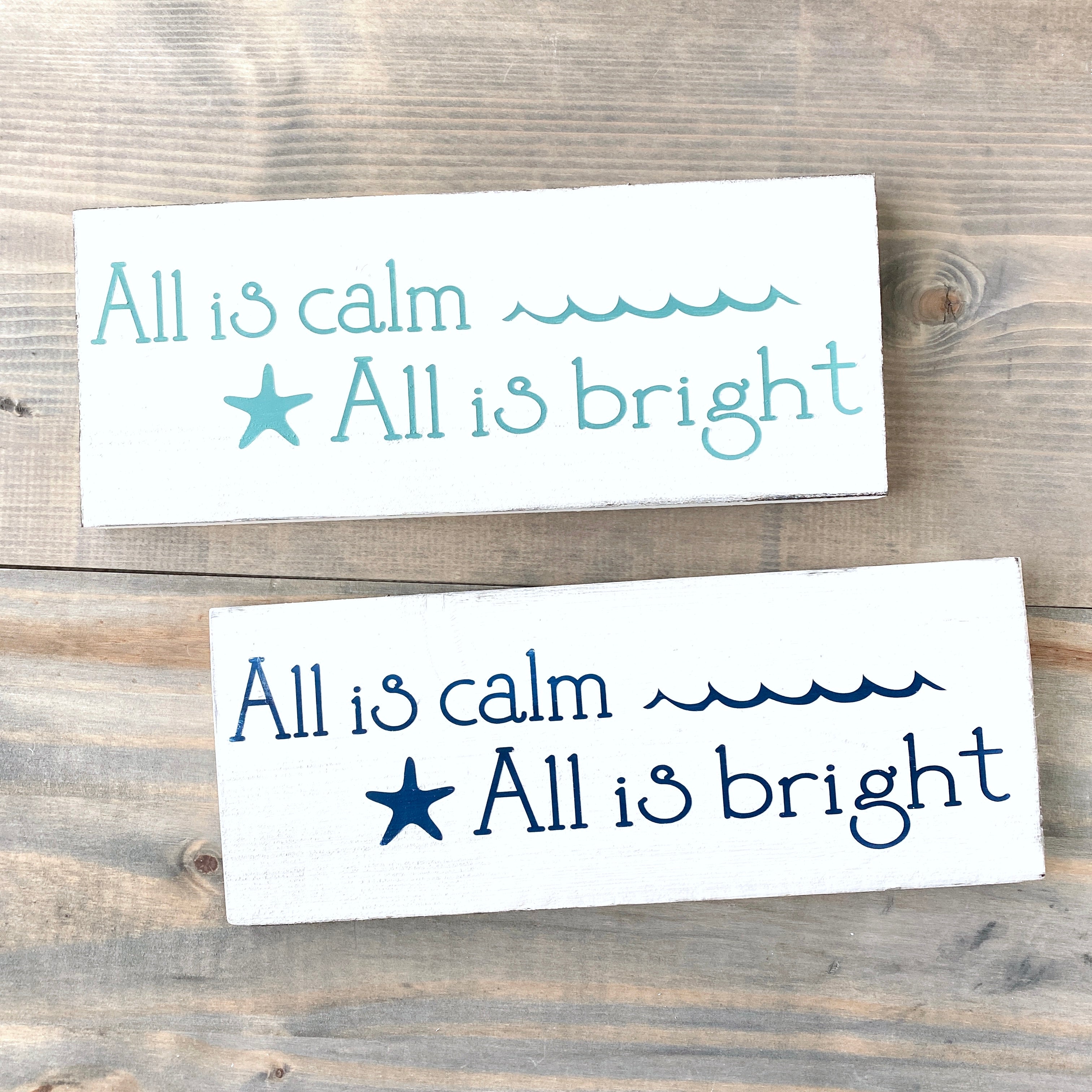 All is Calm Beach Sign