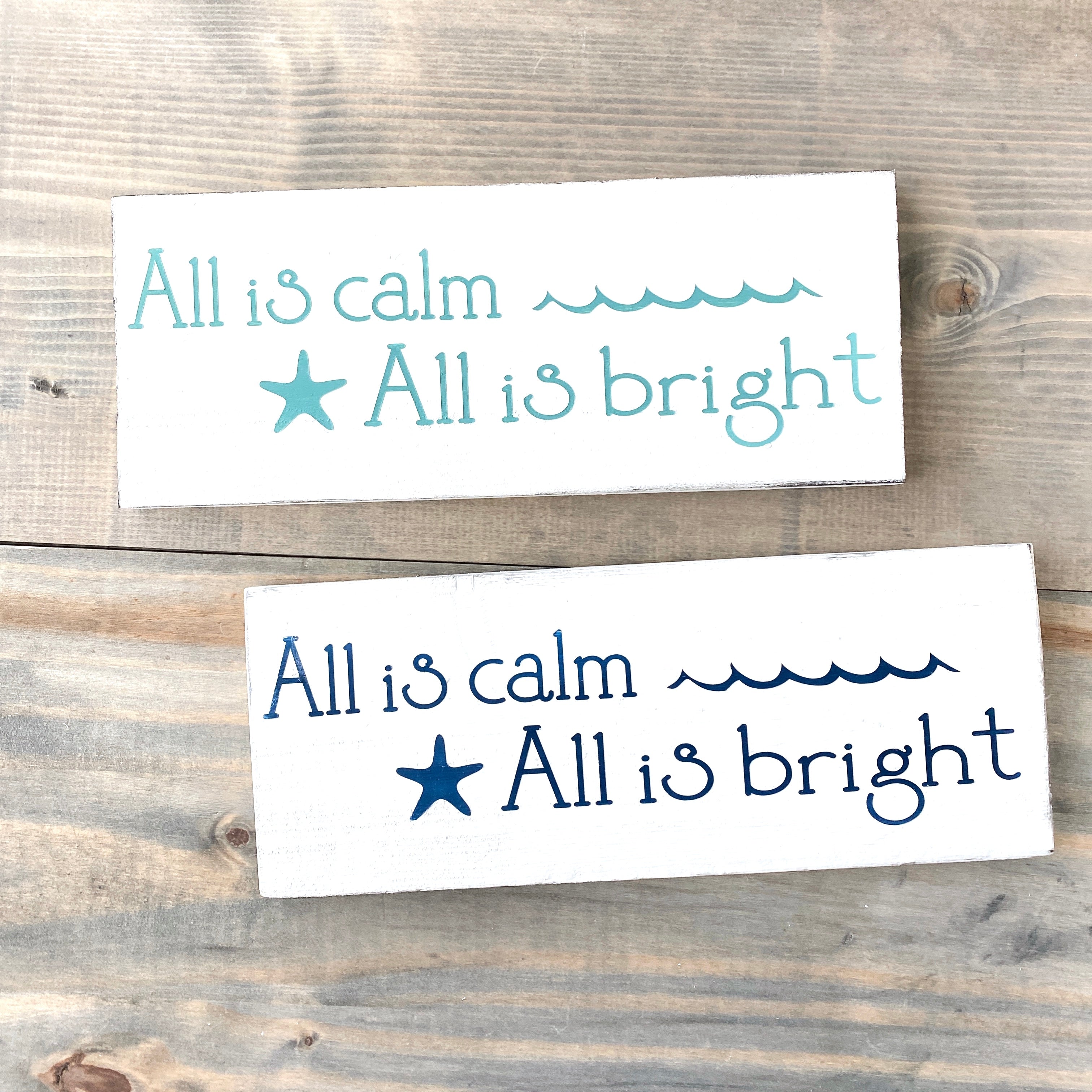 All is Calm Beach Sign