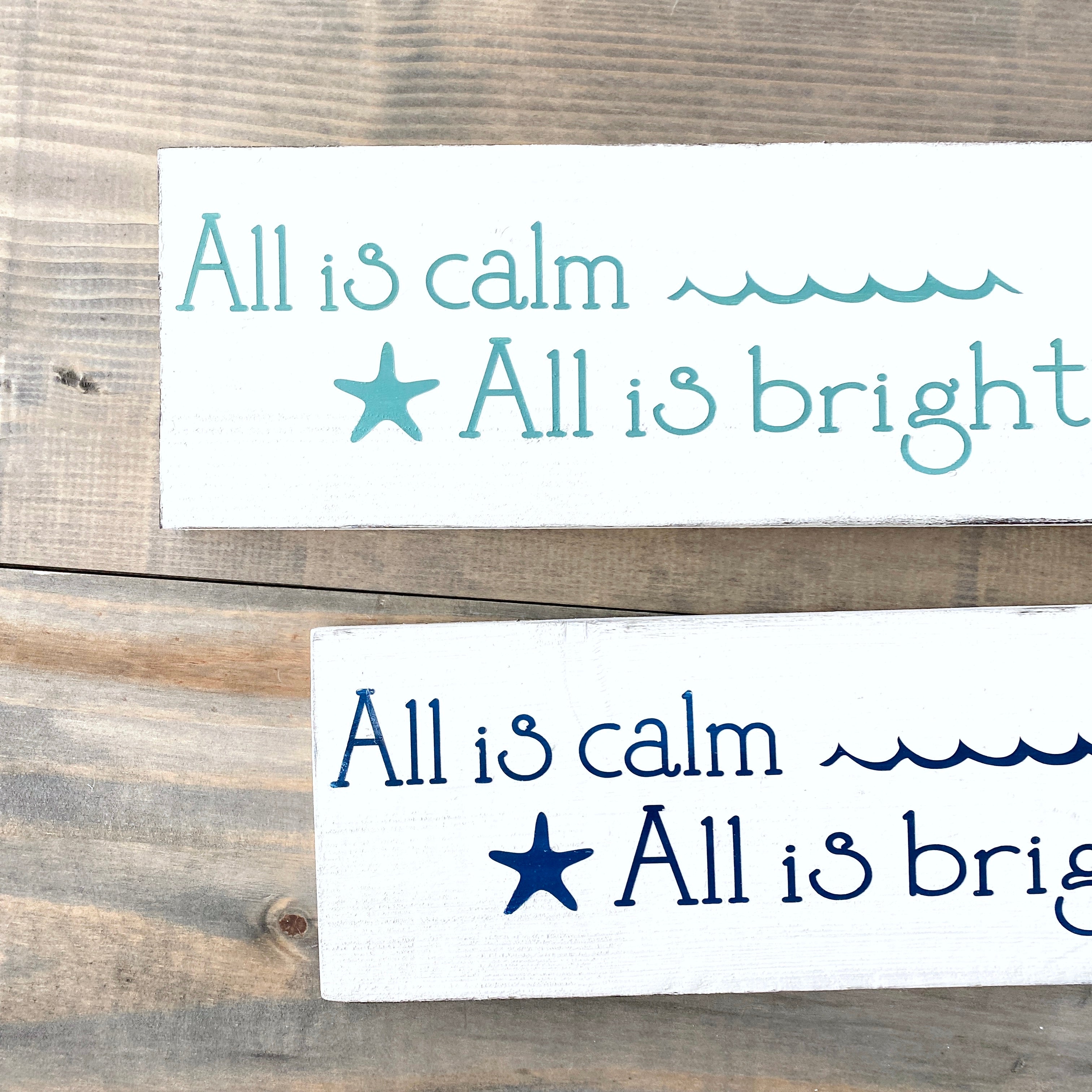 All is Calm Beach Sign