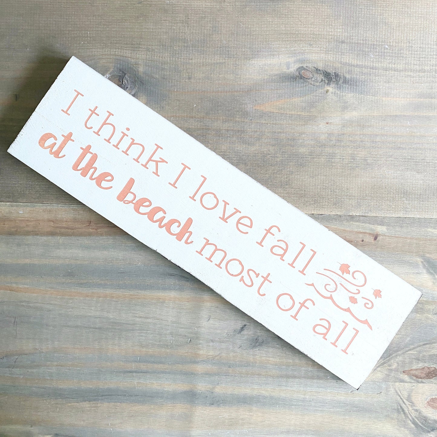 I think I love fall at the beach most of all sign