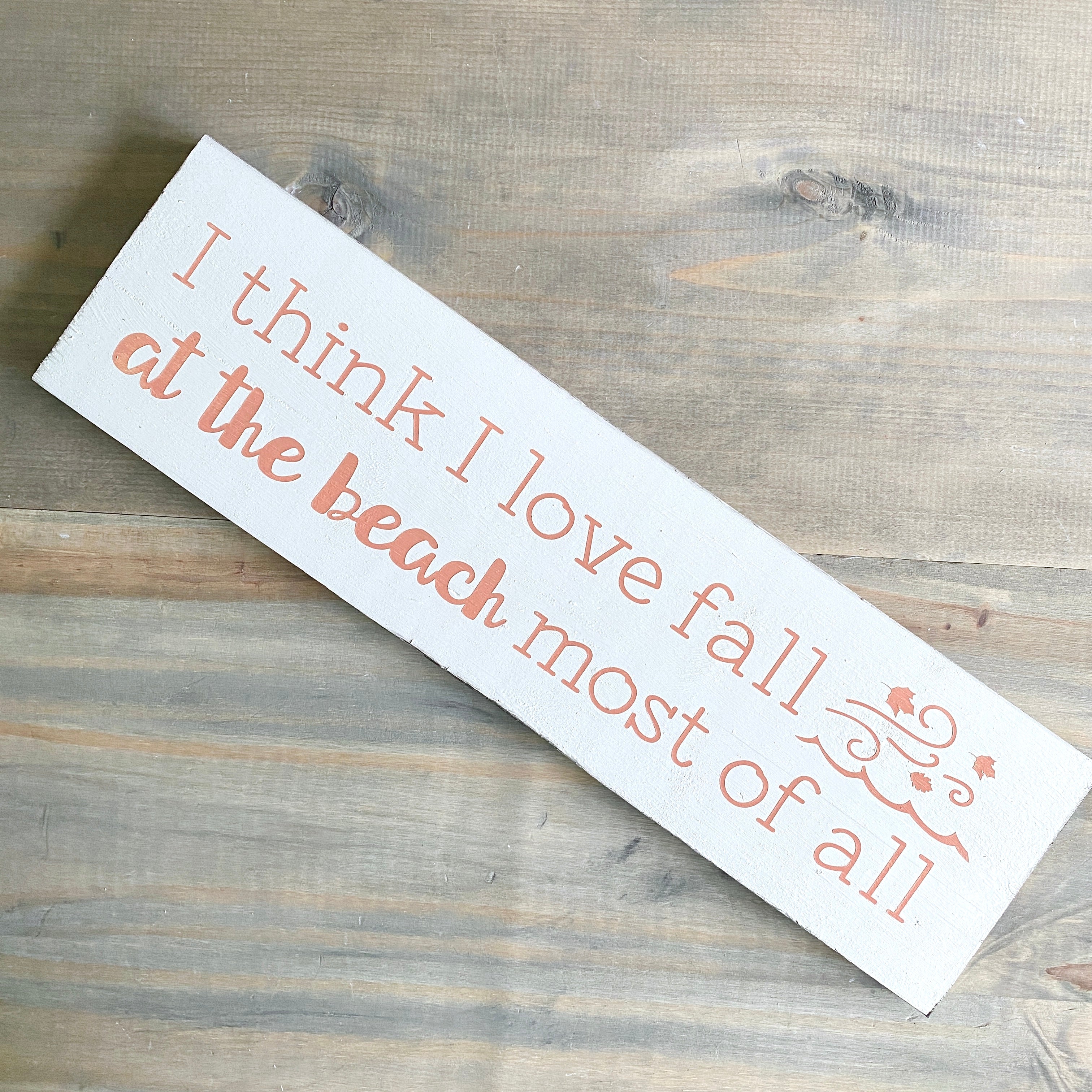 I think I love fall at the beach most of all sign