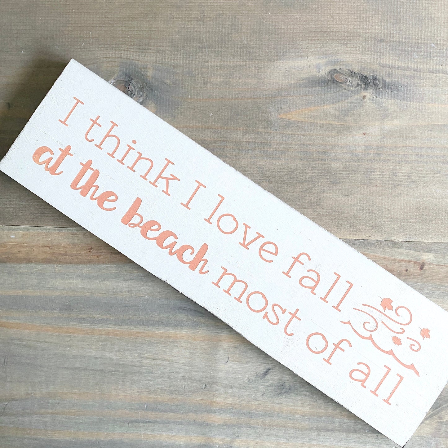 I think I love fall at the beach most of all sign