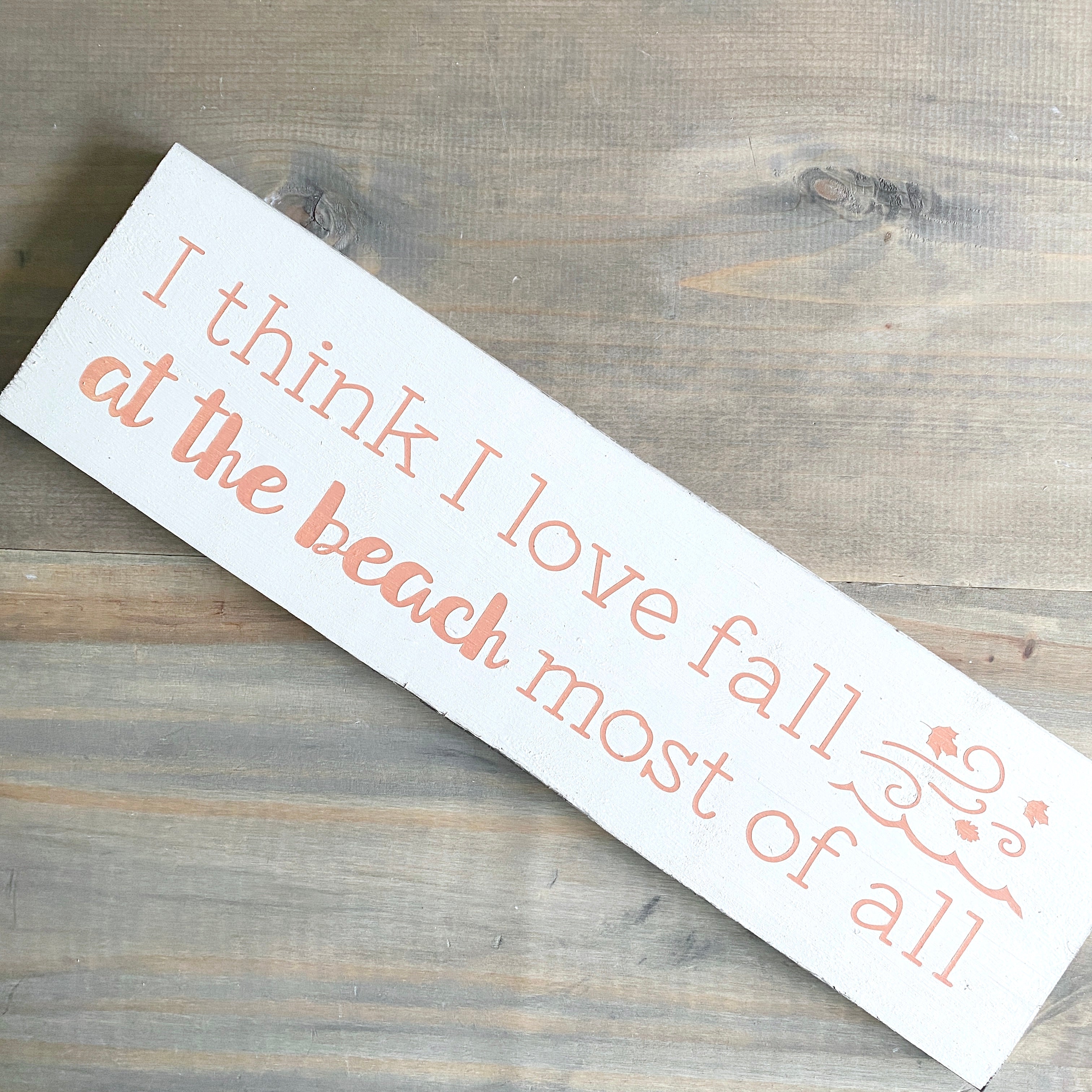 I think I love fall at the beach most of all sign