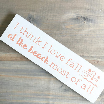 I think I love fall at the beach most of all sign