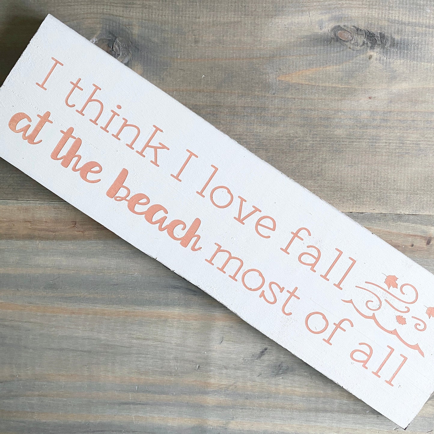 I think I love fall at the beach most of all sign