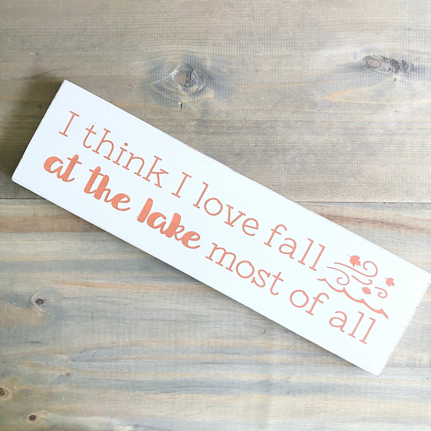 I think I love fall at the lake most of all sign