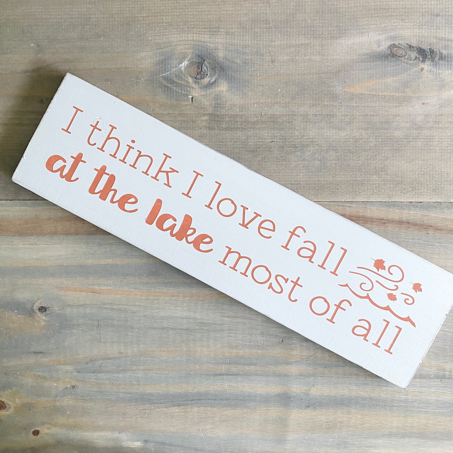 I think I love fall at the lake most of all sign