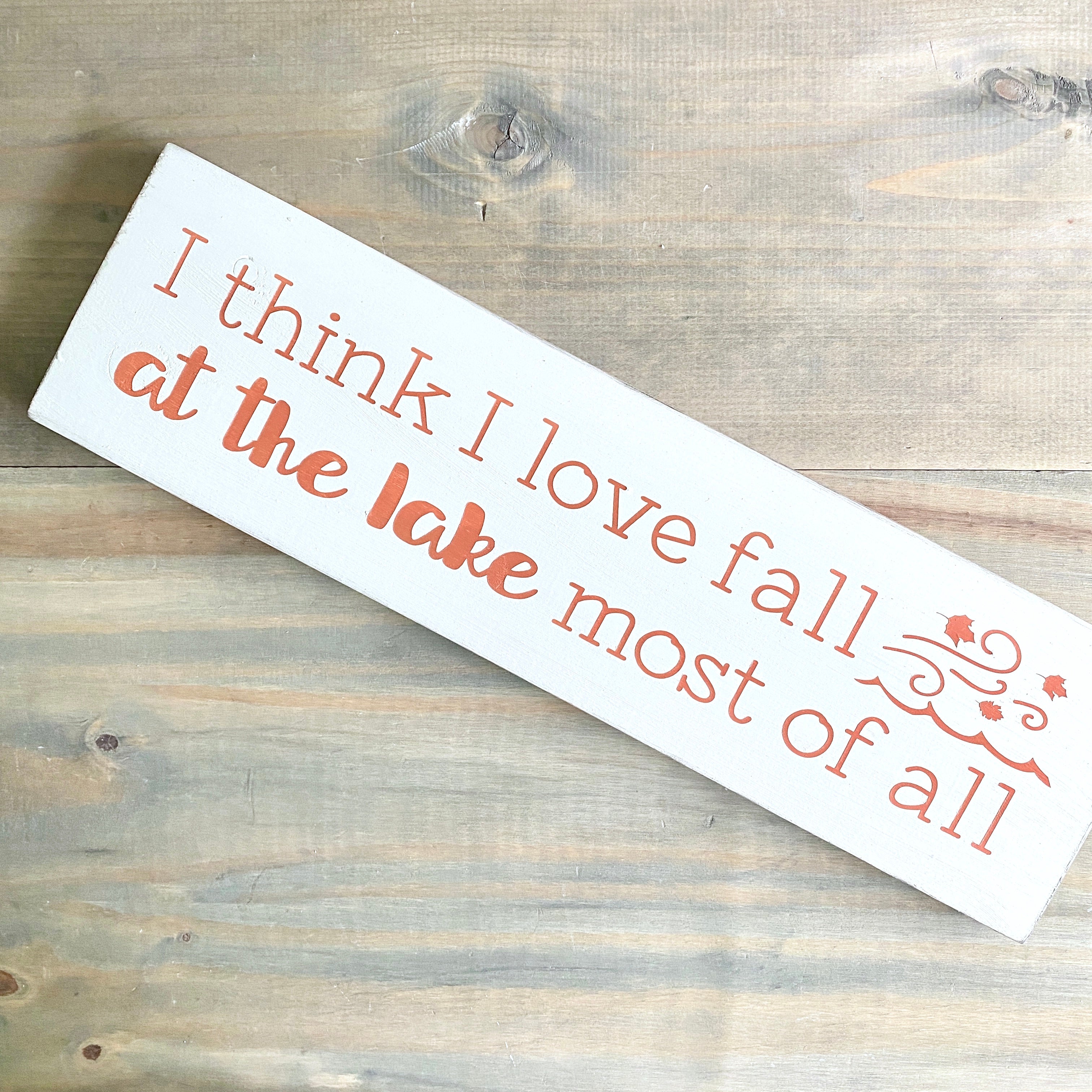 I think I love fall at the lake most of all sign