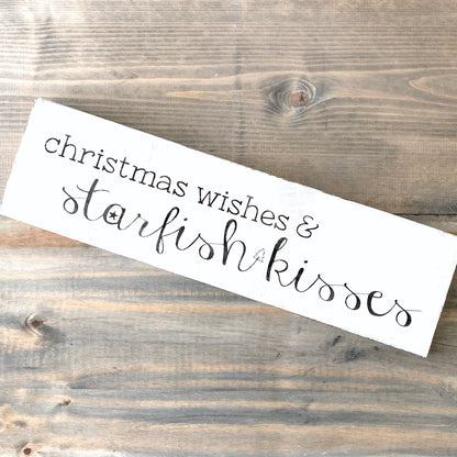 Christmas Wishes and Starfish Kisses Sign