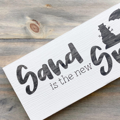 Sand is the new Snow sign