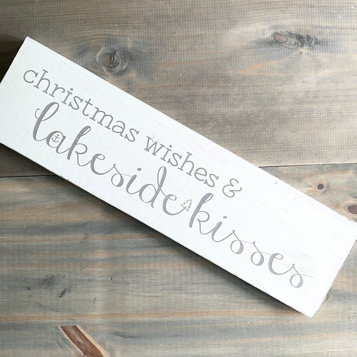 Christmas Wishes and Lakeside Kisses Sign