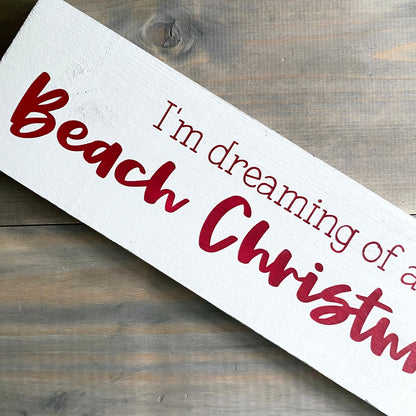 I'm dreaming of a Beach Christmas Sign