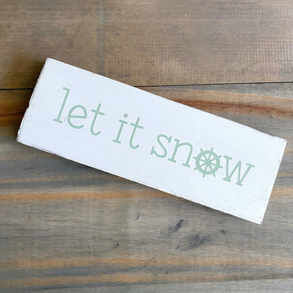 Let it snow ship wheel sign