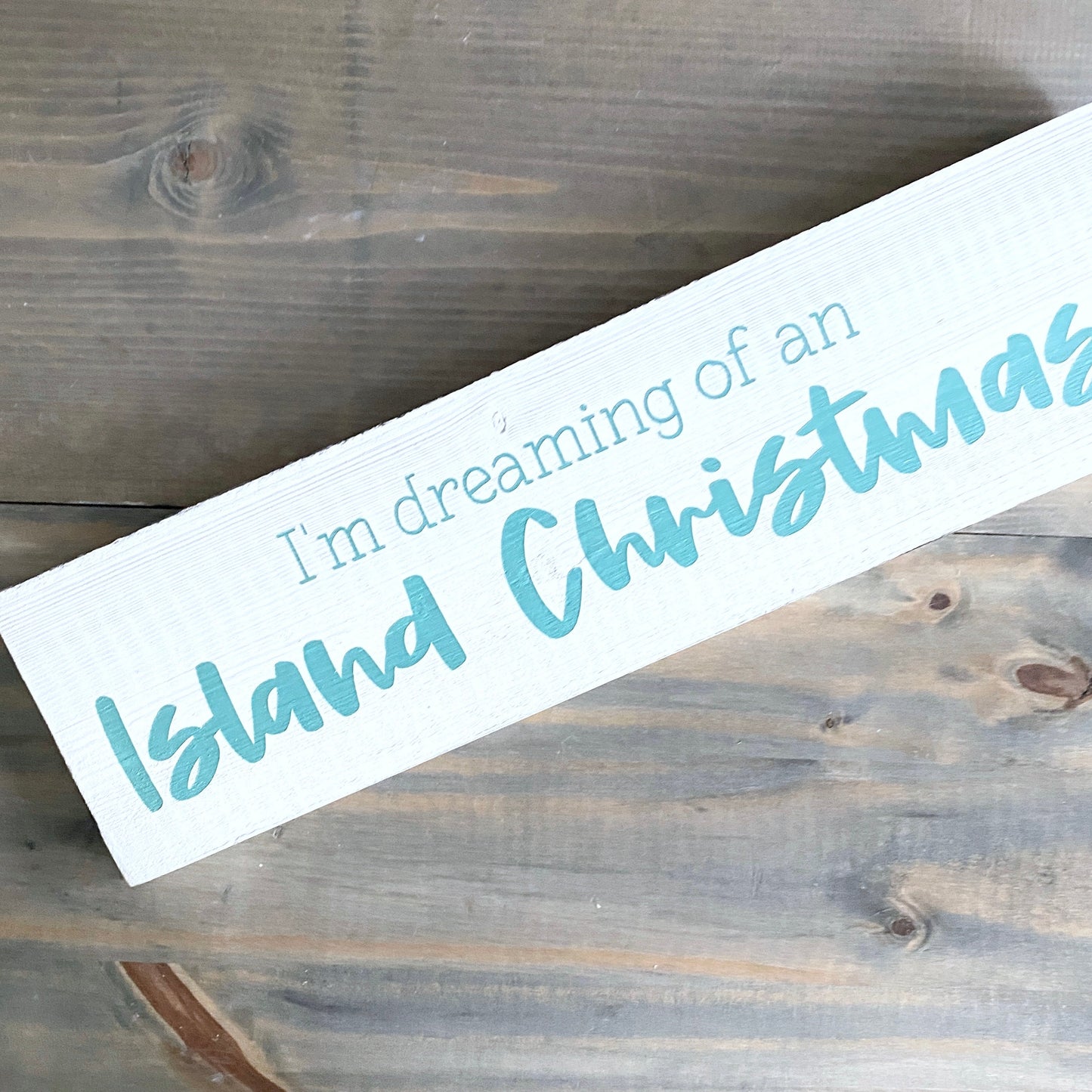 I'm dreaming of an Island Christmas Sign