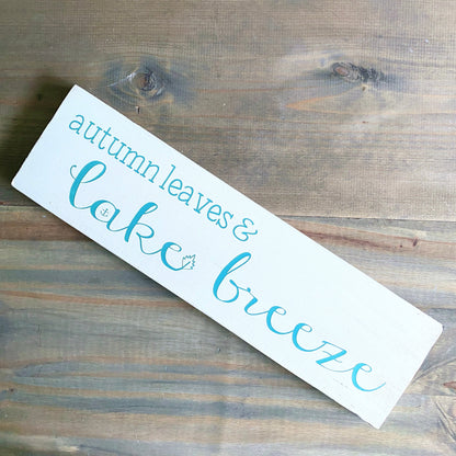 Autumn Leaves Lake Breeze Sign, 20 x 6 in