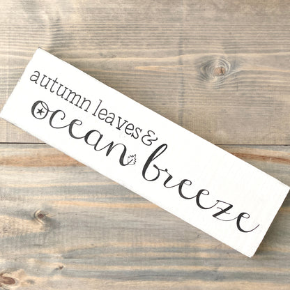 Autumn Leaves Ocean Breeze Sign, 20 x 6 in