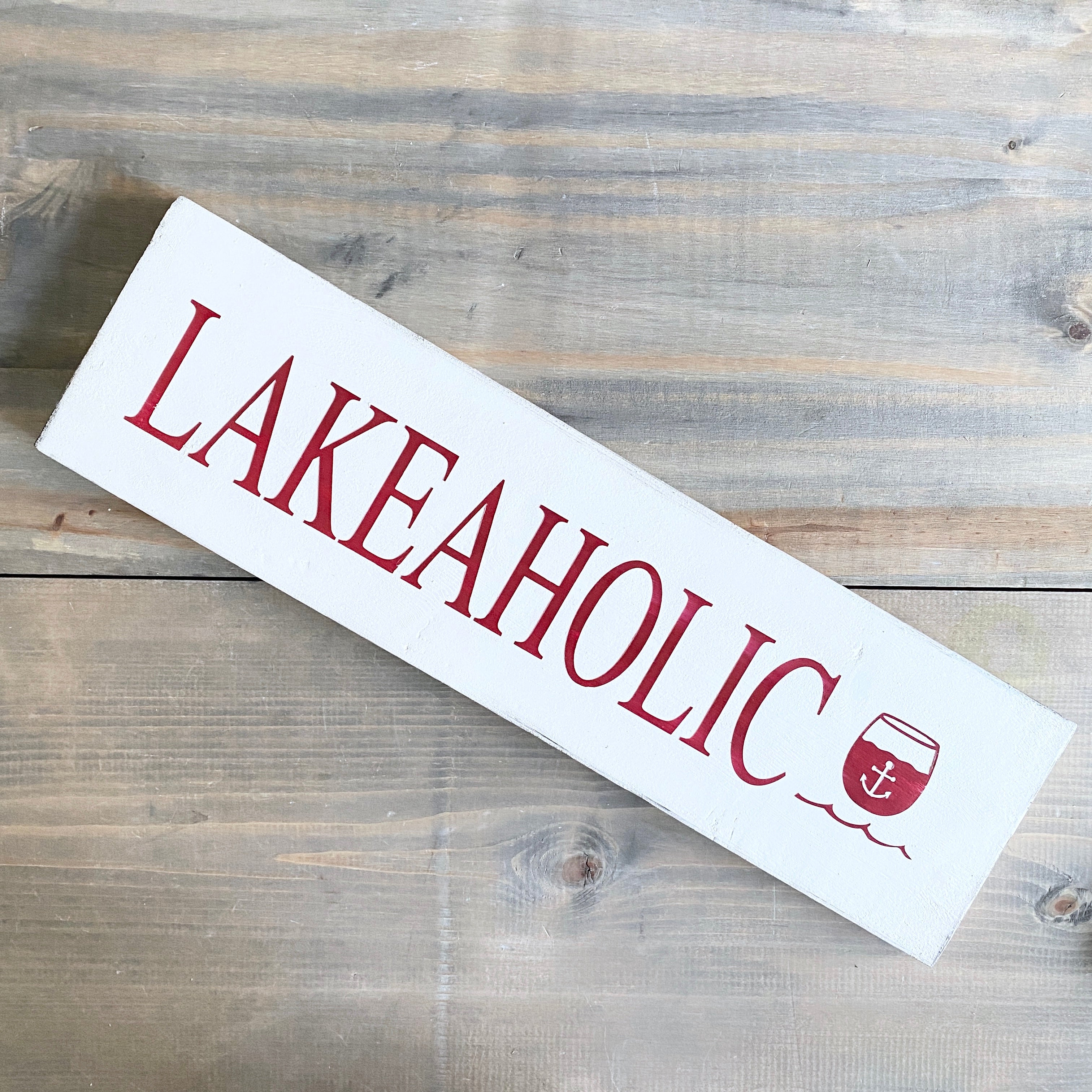 Lakeaholic Sign