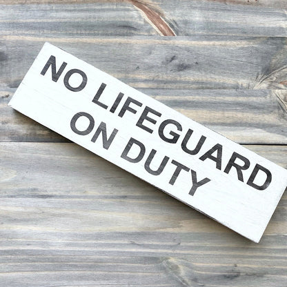 No Lifeguard On Duty Sign