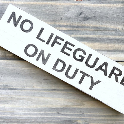 No Lifeguard On Duty Sign