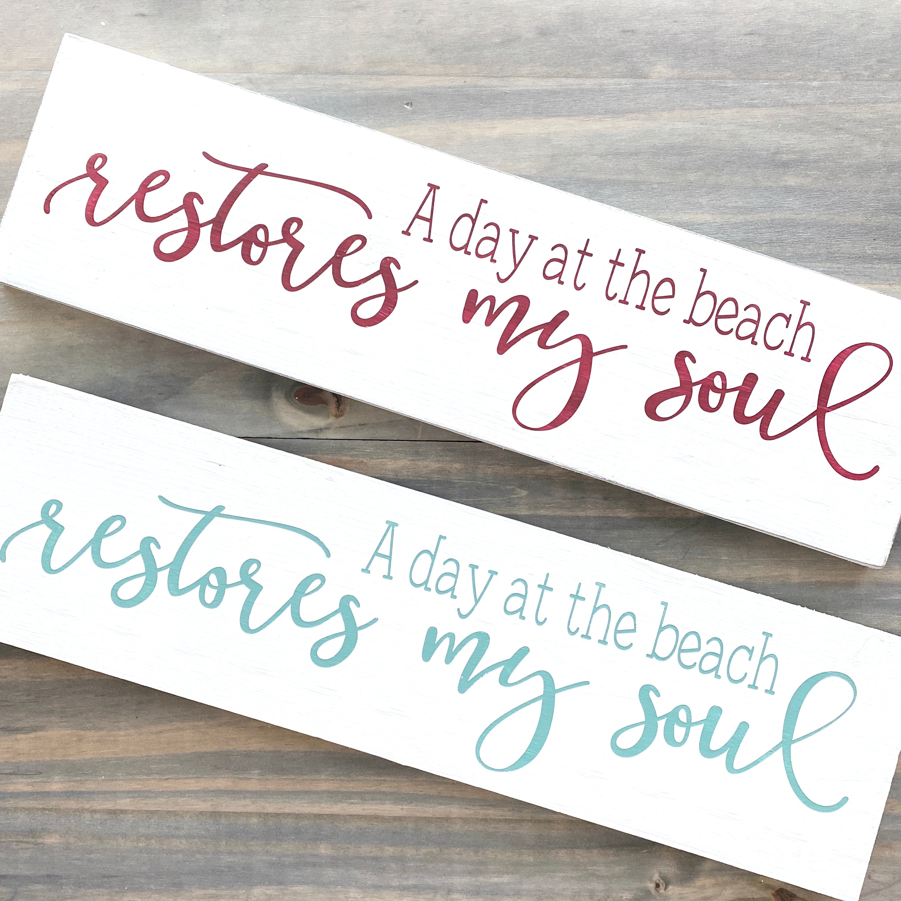 A Day At The Beach Restores My Soul Sign