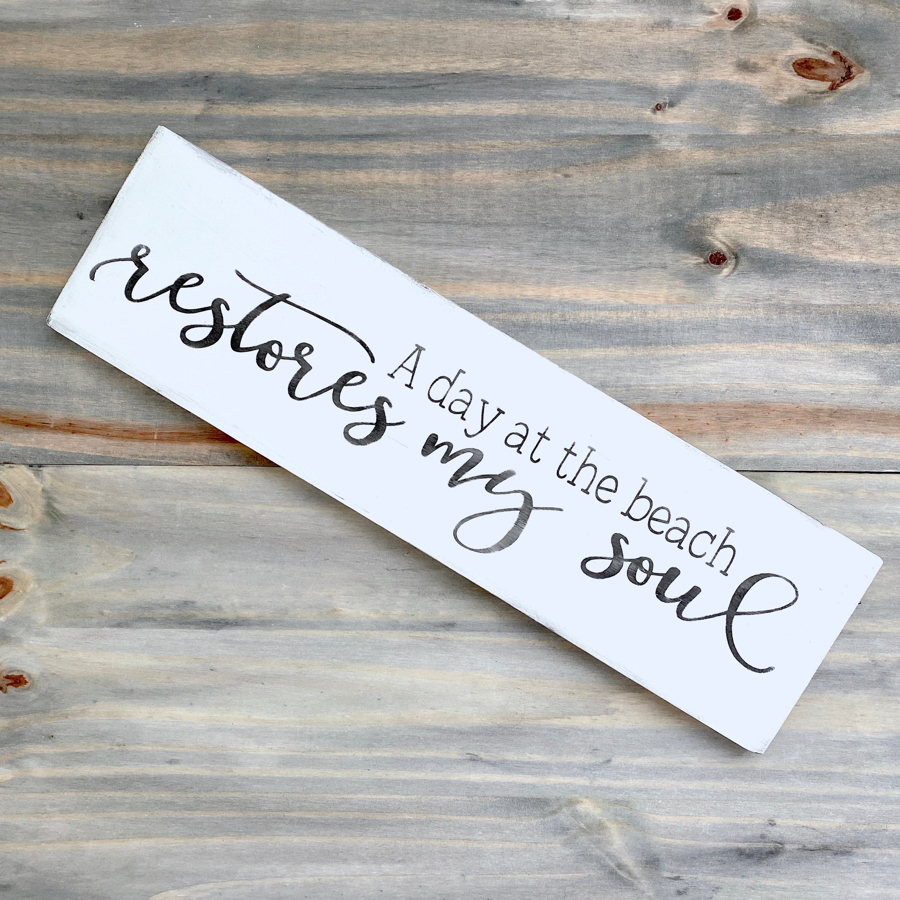 A Day At The Beach Restores My Soul Sign