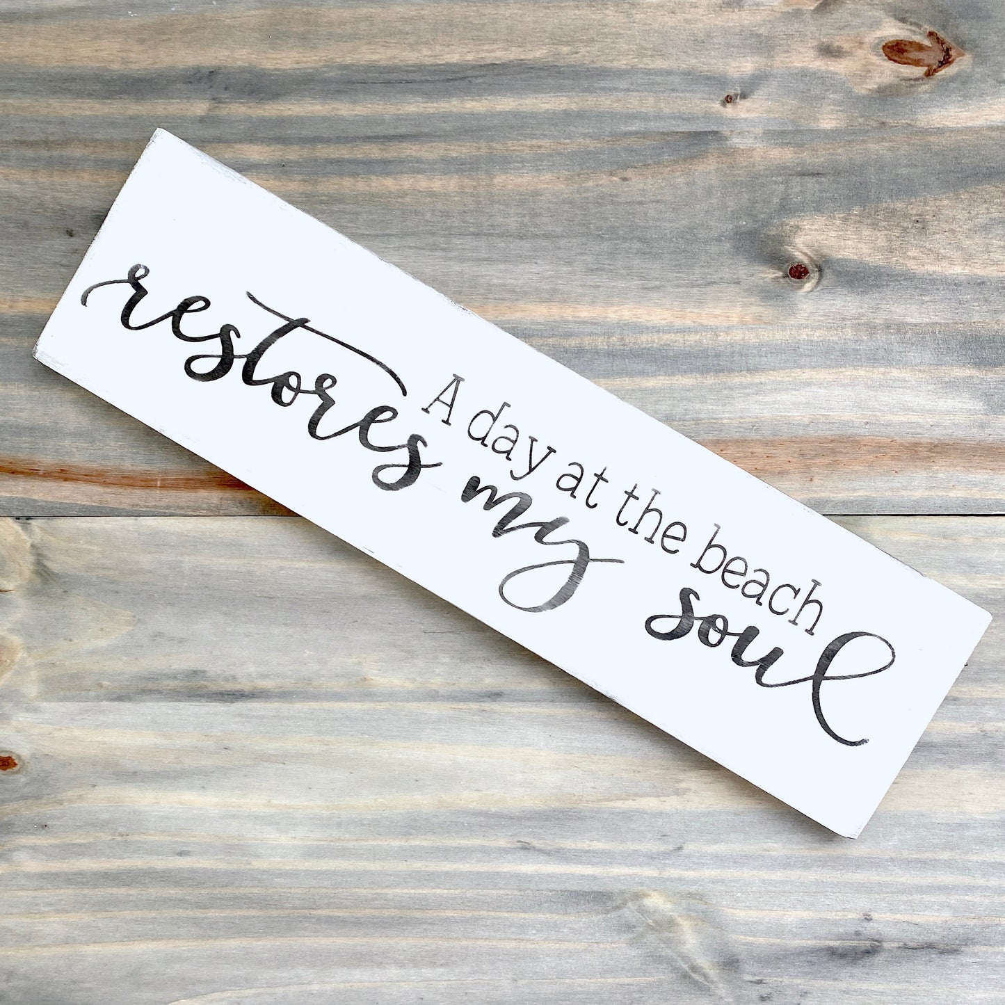 A Day At The Beach Restores My Soul Sign