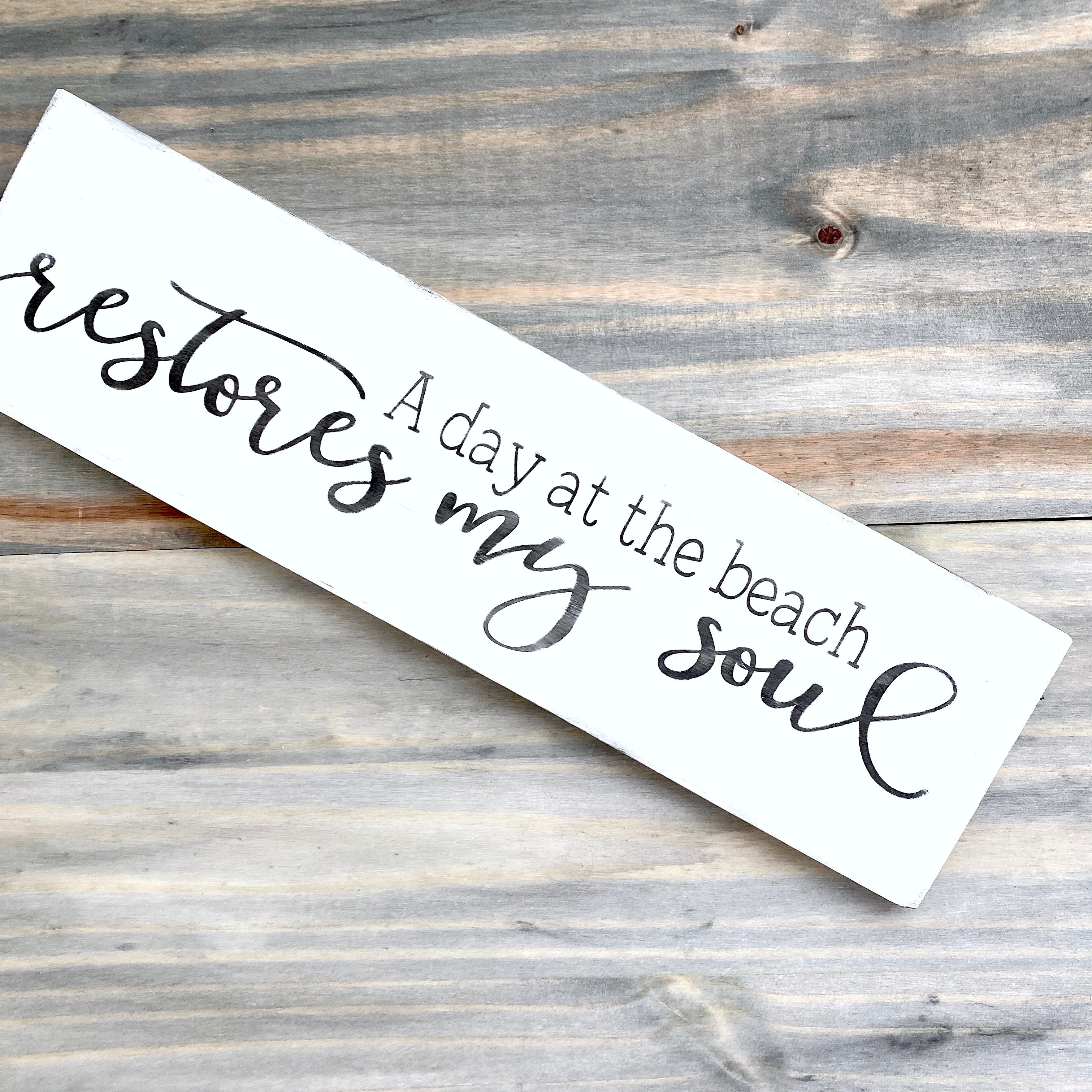 A Day At The Beach Restores My Soul Sign