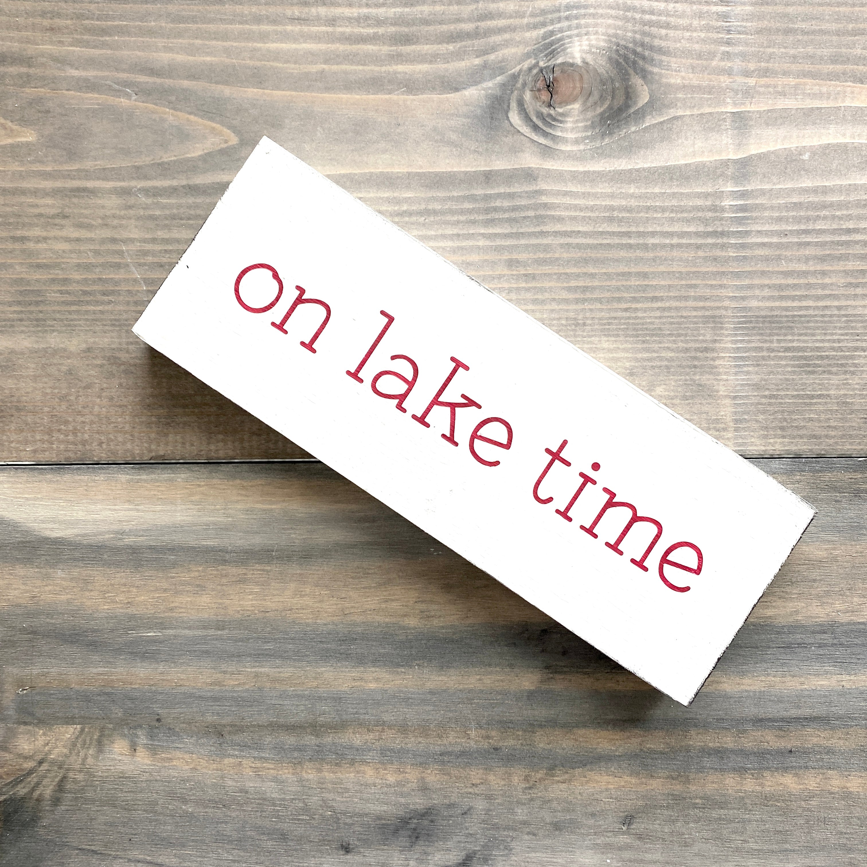 On Lake Time Sign