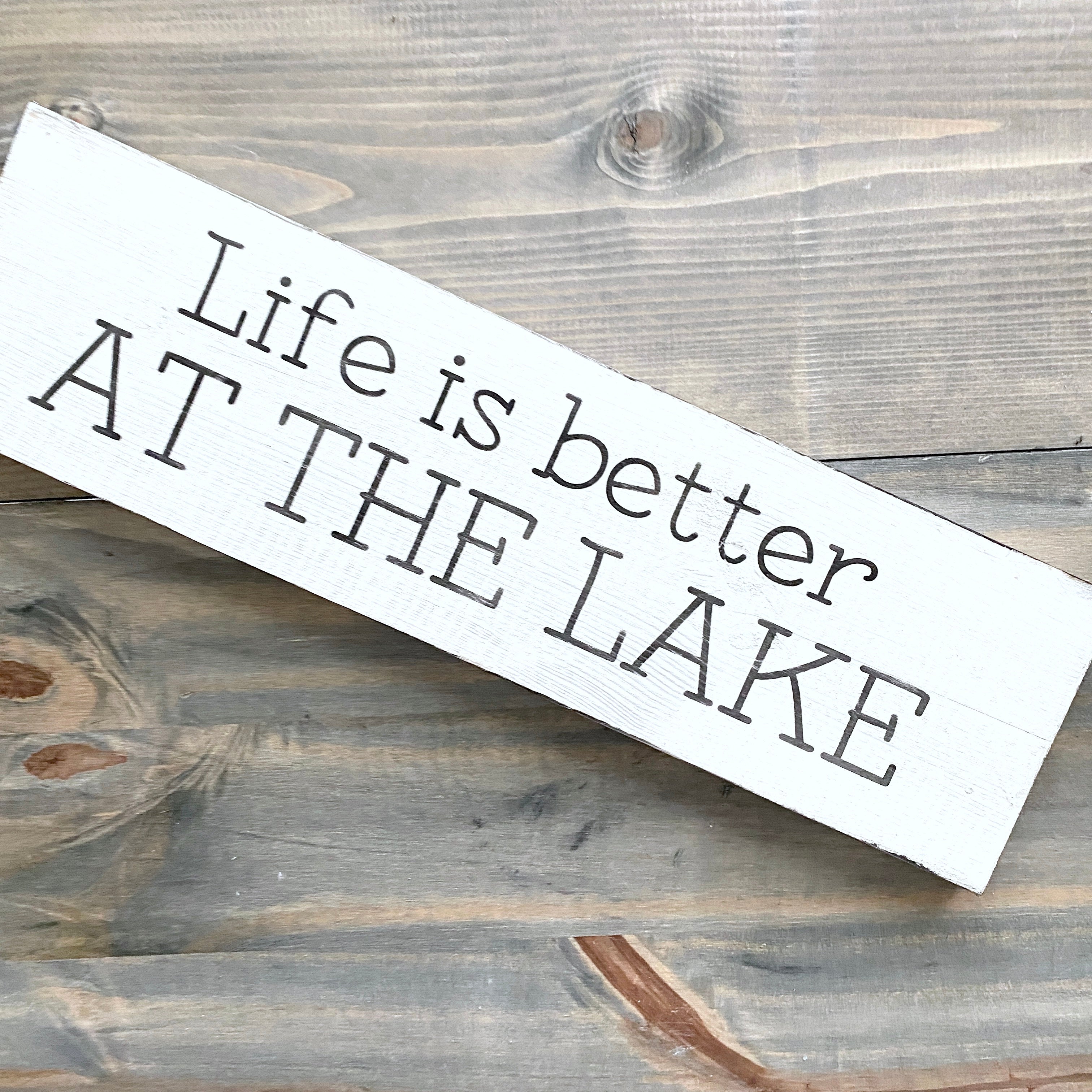 Life is Better at the Lake Sign
