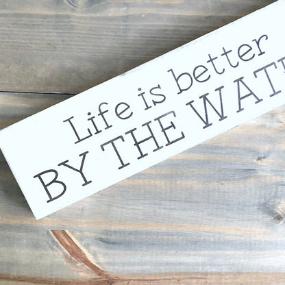 Life is Better by the Water sign