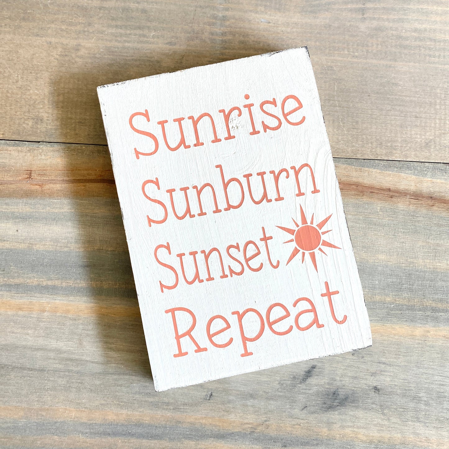 Sunrise Sunburn Sunset Repeat Sign