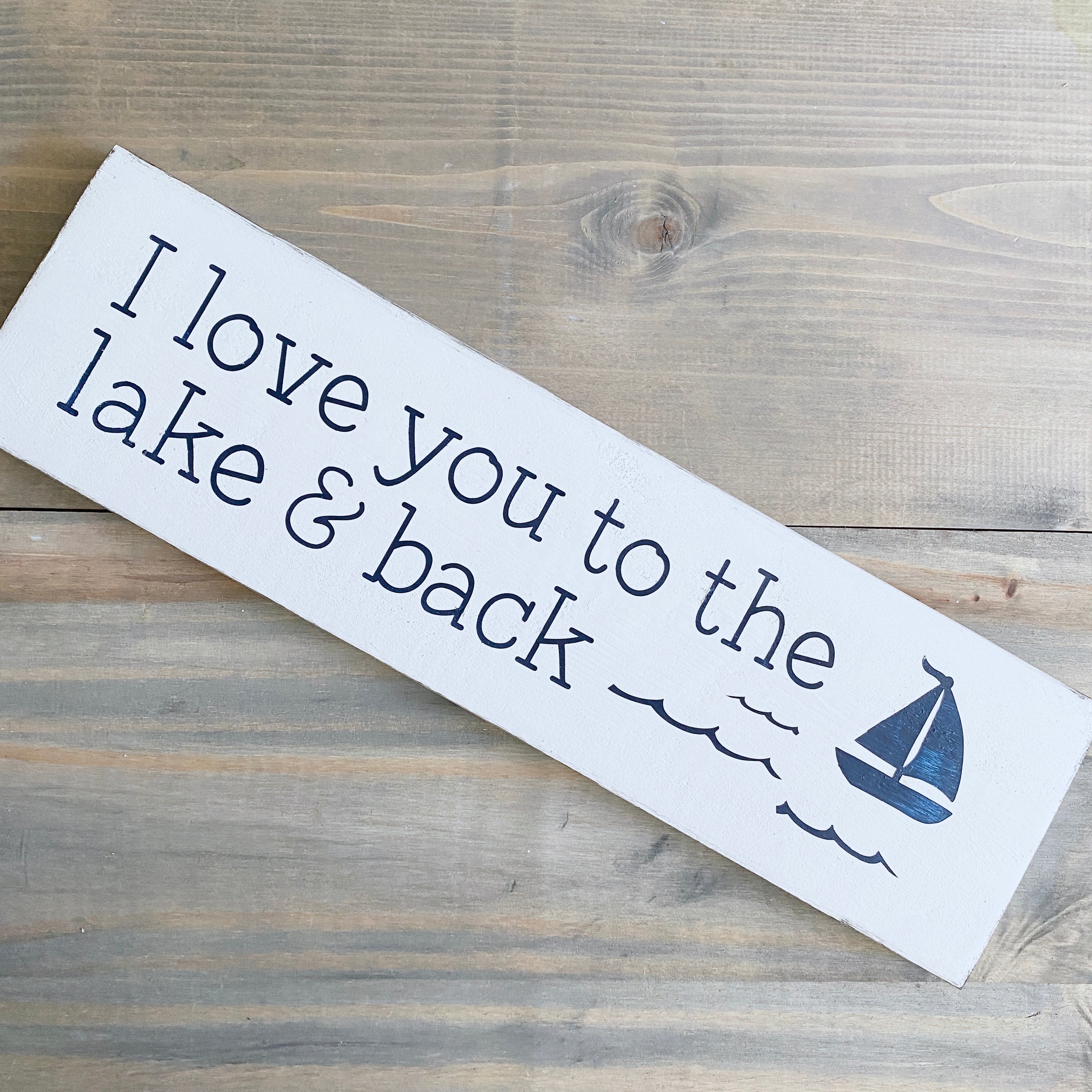 I Love You to the Lake and Back Sign