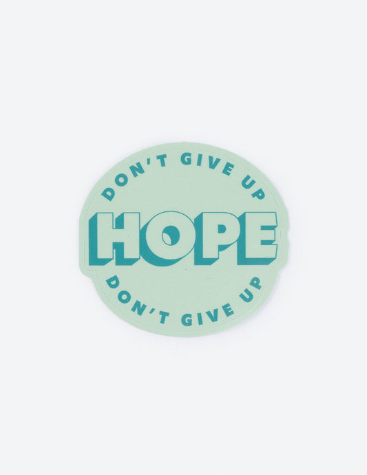 Don't Give Up Hope Sticker