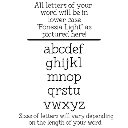 CUSTOM- Small Phrase or Word Sign