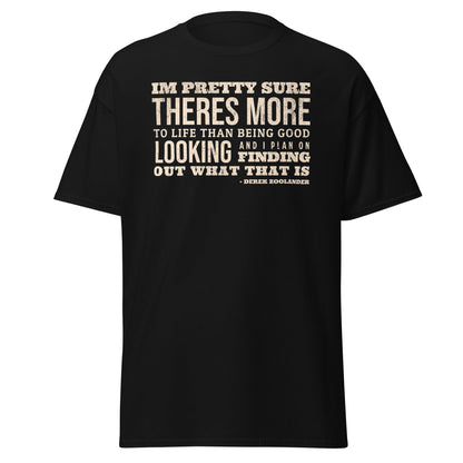 Zoolander Quote Tee
