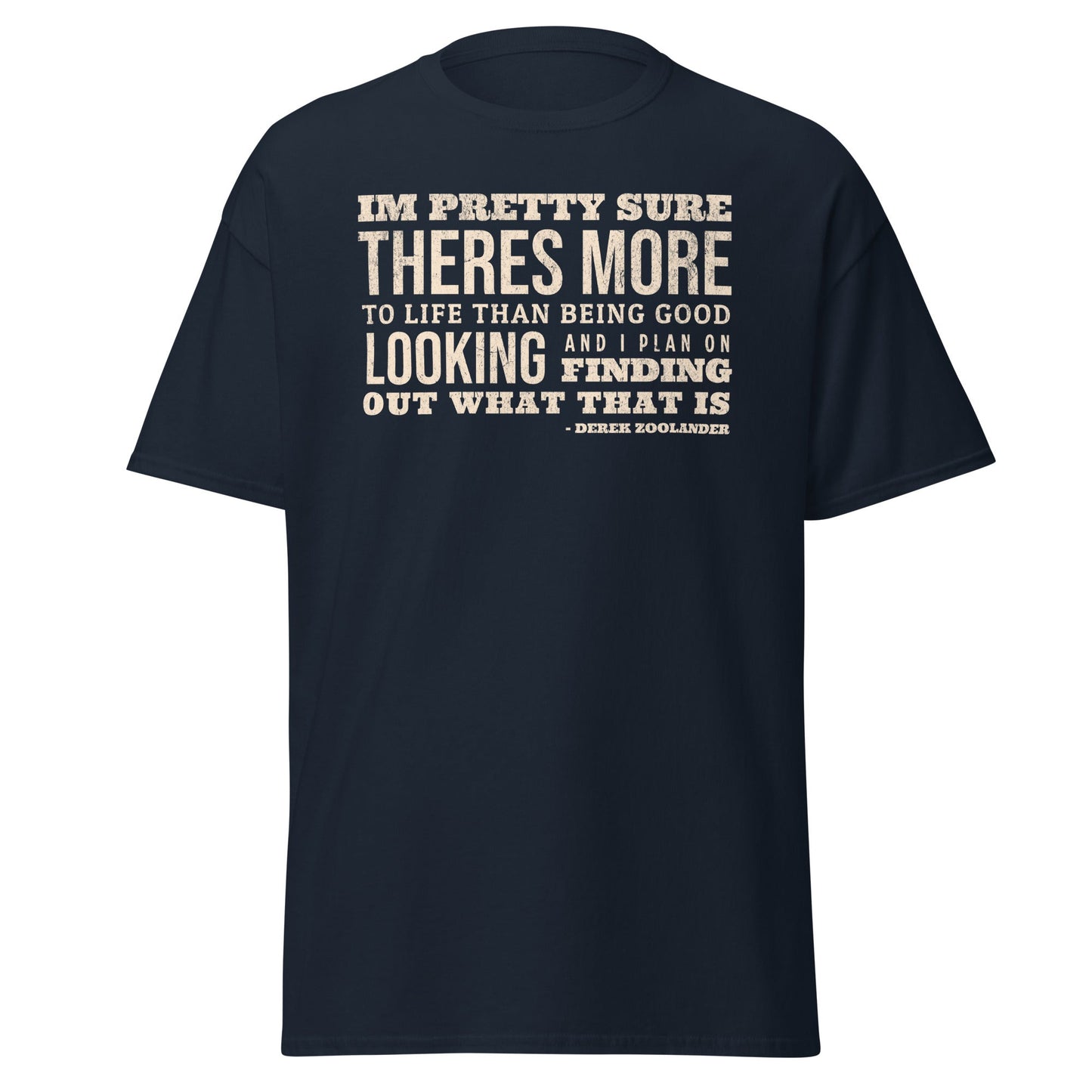 Zoolander Quote Tee